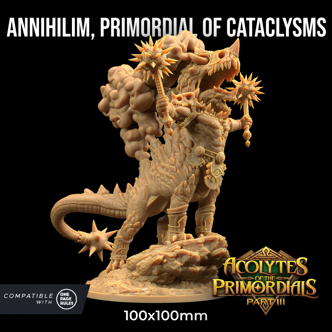 Annihilim, Primordial of Cataclysms | PRESUPPORTED | Acolytes of The Primordials Pt. 3
